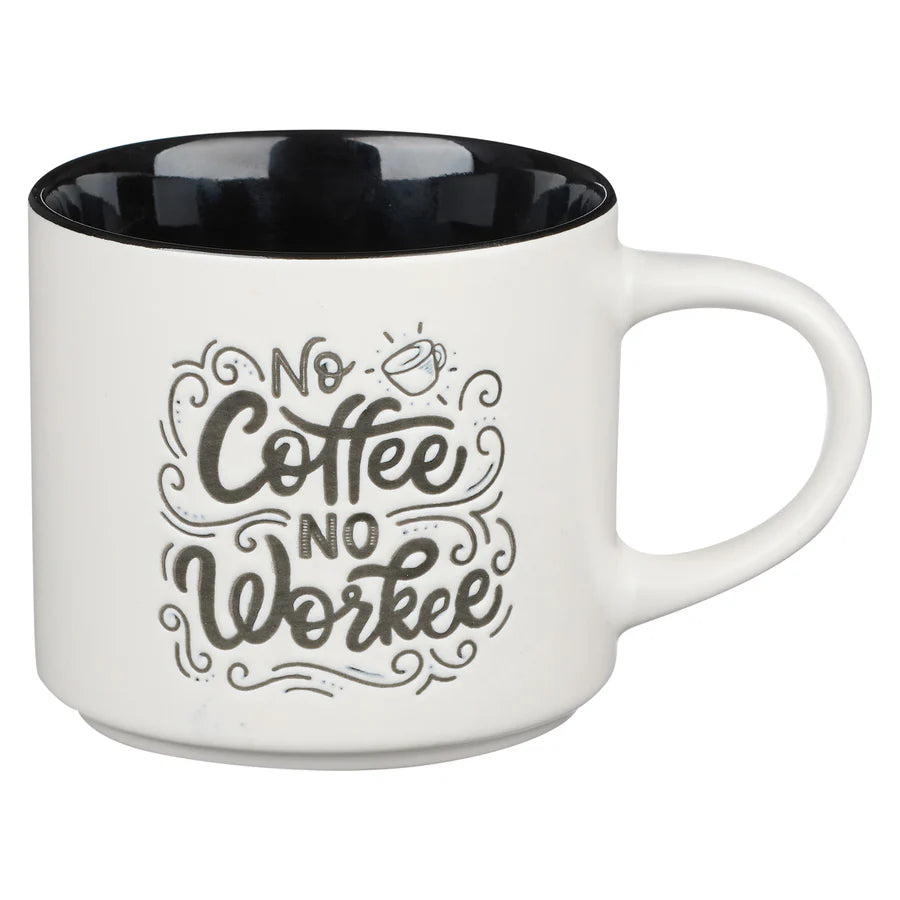 Mug - No Coffee No Workeee