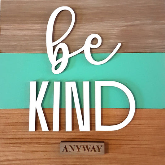 Be Kind Sign - Turquoise